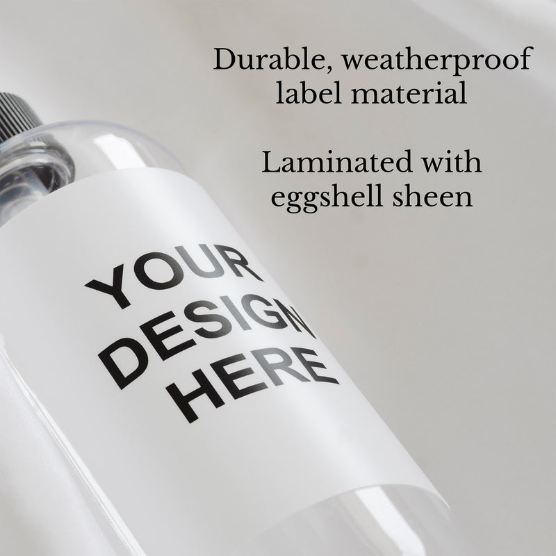 clear PET bottle with a custom label that reads, "Your Design Here"